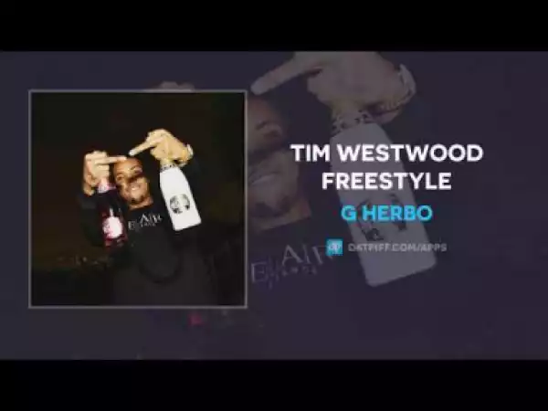 G Herbo - Tim Westwood Freestyle